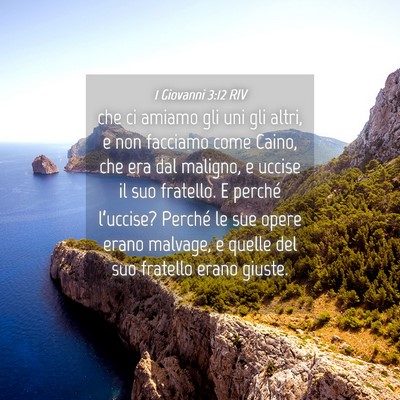 Picture 04 - 1 Giovanni 3:12 RIV - che ci amiamo gli uni gli altri, e non facciamo - Bible Verse Picture