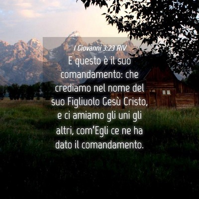Picture 04 - 1 Giovanni 3:23 RIV - E questo è il suo comandamento: che crediamo nel - Bible Verse Picture