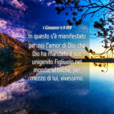 Picture 04 - 1 Giovanni 4:9 RIV - In questo s’è manifestato per noi l’amor di - Bible Verse Picture