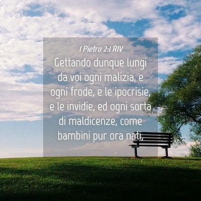 Picture 04 - 1 Pietro 2:1 RIV - Gettando dunque lungi da voi ogni malizia, e ogni - Bible Verse Picture
