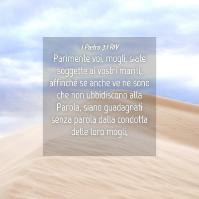 Picture 04 - 1 Pietro 3:1 RIV - Parimente voi, mogli, siate soggette ai vostri - Bible Verse Picture