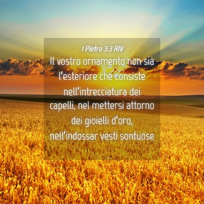 Picture 04 - 1 Pietro 3:3 RIV - Il vostro ornamento non sia l’esteriore che - Bible Verse Picture