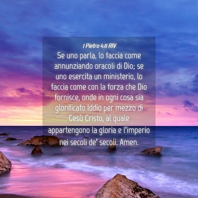 Picture 04 - 1 Pietro 4:11 RIV - Se uno parla, lo faccia come annunziando oracoli - Bible Verse Picture