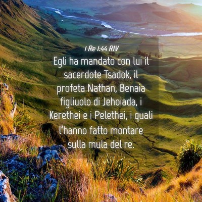 Picture 04 - 1 Re 1:44 RIV - Egli ha mandato con lui il sacerdote Tsadok, il - Bible Verse Picture