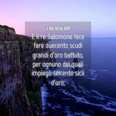 Picture 04 - 1 Re 10:16 RIV - E il re Salomone fece fare duecento scudi grandi - Bible Verse Picture