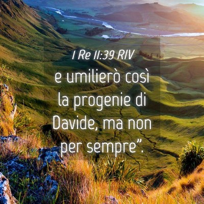 Picture 04 - 1 Re 11:39 RIV - e umilierò così la progenie di Davide, ma non - Bible Verse Picture