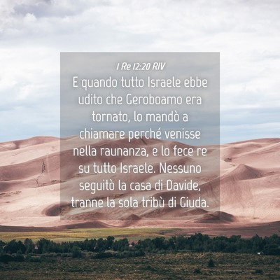 Picture 04 - 1 Re 12:20 RIV - E quando tutto Israele ebbe udito che Geroboamo - Bible Verse Picture