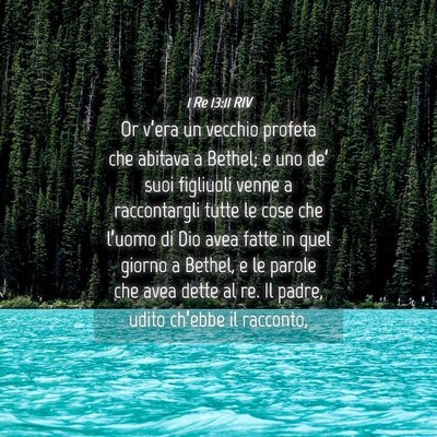 Picture 04 - 1 Re 13:11 RIV - Or v’era un vecchio profeta che abitava a - Bible Verse Picture