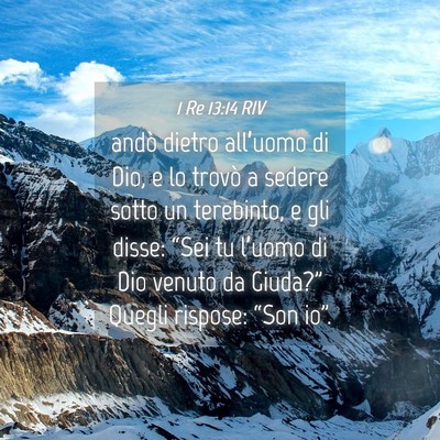 Picture 04 - 1 Re 13:14 RIV - andò dietro all’uomo di Dio, e lo trovò a - Bible Verse Picture