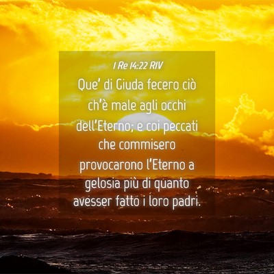 Picture 04 - 1 Re 14:22 RIV - Que’ di Giuda fecero ciò ch’è male agli - Bible Verse Picture