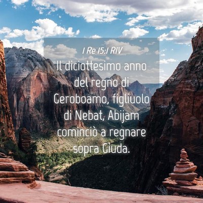 Picture 04 - 1 Re 15:1 RIV - Il diciottesimo anno del regno di Geroboamo, - Bible Verse Picture