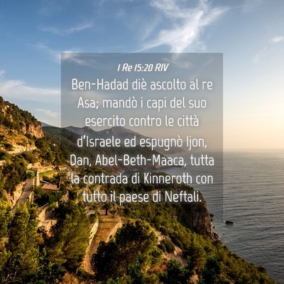Picture 04 - 1 Re 15:20 RIV - Ben-Hadad diè ascolto al re Asa; mandò i capi - Bible Verse Picture