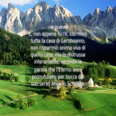 Picture 04 - 1 Re 15:29 RIV - E, non appena fu re, sterminò tutta la casa di - Bible Verse Picture