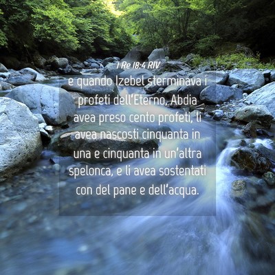 Picture 04 - 1 Re 18:4 RIV - e quando Izebel sterminava i profeti - Bible Verse Picture