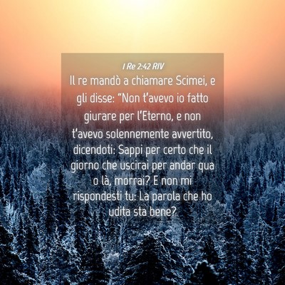 Picture 04 - 1 Re 2:42 RIV - Il re mandò a chiamare Scimei, e gli disse: - Bible Verse Picture