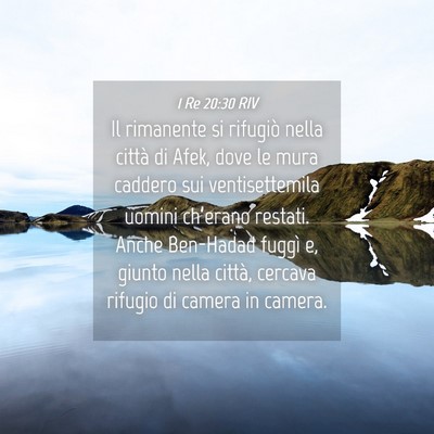 Picture 04 - 1 Re 20:30 RIV - Il rimanente si rifugiò nella città di Afek, - Bible Verse Picture