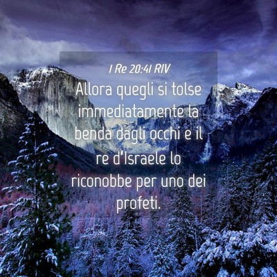 Picture 04 - 1 Re 20:41 RIV - Allora quegli si tolse immediatamente la benda - Bible Verse Picture