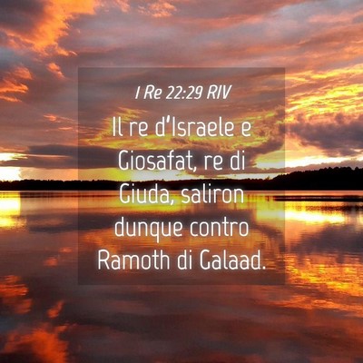 Picture 04 - 1 Re 22:29 RIV - Il re d’Israele e Giosafat, re di Giuda, - Bible Verse Picture