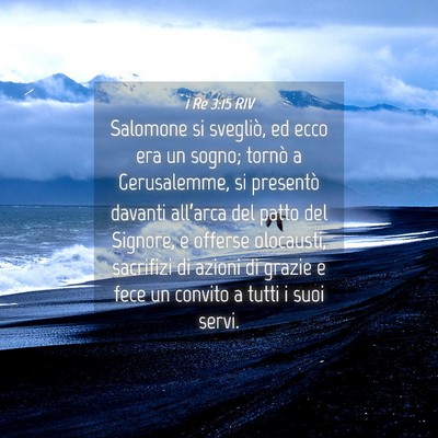 Picture 04 - 1 Re 3:15 RIV - Salomone si svegliò, ed ecco era un sogno; - Bible Verse Picture