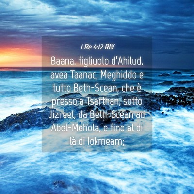 Picture 04 - 1 Re 4:12 RIV - Baana, figliuolo d’Ahilud, avea Taanac, - Bible Verse Picture