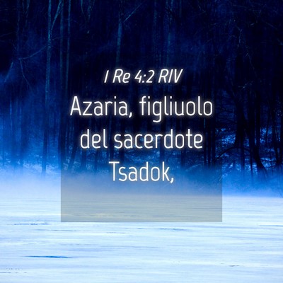Picture 04 - 1 Re 4:2 RIV - Azaria, figliuolo del sacerdote - Bible Verse Picture