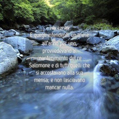 Picture 04 - 1 Re 4:27 RIV - E quegli intendenti, un mese all’anno per uno, - Bible Verse Picture