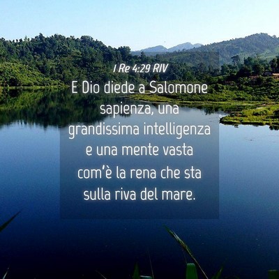 Picture 04 - 1 Re 4:29 RIV - E Dio diede a Salomone sapienza, una grandissima - Bible Verse Picture