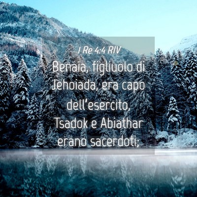 Picture 04 - 1 Re 4:4 RIV - Benaia, figliuolo di Jehoiada, era capo - Bible Verse Picture