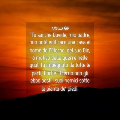 Picture 04 - 1 Re 5:3 RIV - “Tu sai che Davide, mio padre, non poté - Bible Verse Picture