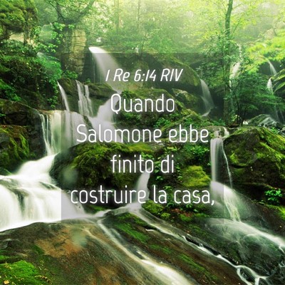 Picture 04 - 1 Re 6:14 RIV - Quando Salomone ebbe finito di costruire la - Bible Verse Picture