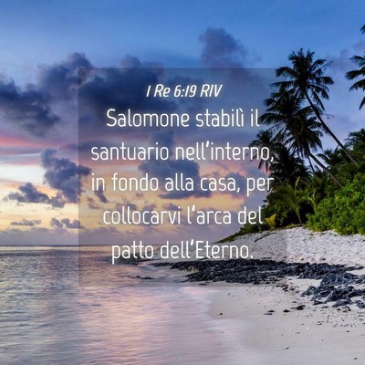 Picture 04 - 1 Re 6:19 RIV - Salomone stabilì il santuario nell’interno, in - Bible Verse Picture