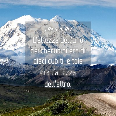 Picture 04 - 1 Re 6:26 RIV - L’altezza dell’uno dei cherubini era di dieci - Bible Verse Picture