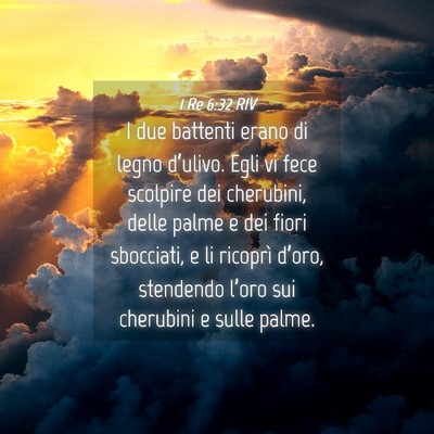 Picture 04 - 1 Re 6:32 RIV - I due battenti erano di legno d’ulivo. Egli vi - Bible Verse Picture