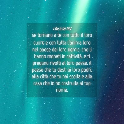 Picture 04 - 1 Re 8:48 RIV - se tornano a te con tutto il loro cuore e con - Bible Verse Picture