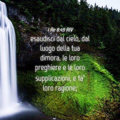 Picture 04 - 1 Re 8:49 RIV - esaudisci dal cielo, dal luogo della tua dimora, - Bible Verse Picture
