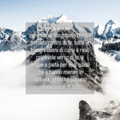 Picture 04 - 1 Re 8:50 RIV - perdona al tuo popolo che ha peccato contro di - Bible Verse Picture