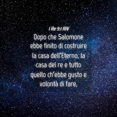 Picture 04 - 1 Re 9:1 RIV - Dopo che Salomone ebbe finito di costruire la - Bible Verse Picture