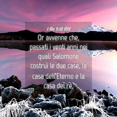 Picture 04 - 1 Re 9:10 RIV - Or avvenne che, passati i venti anni nei quali - Bible Verse Picture