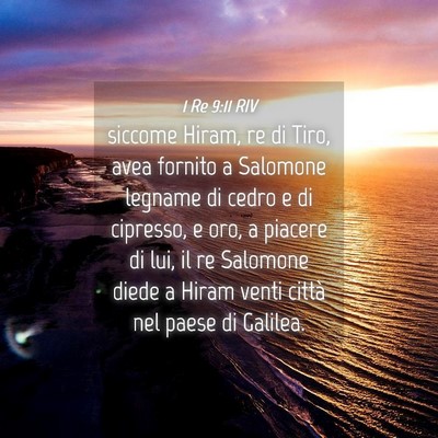 Picture 04 - 1 Re 9:11 RIV - siccome Hiram, re di Tiro, avea fornito a - Bible Verse Picture