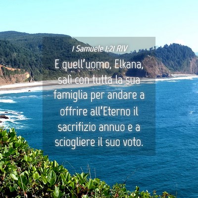 Picture 04 - 1 Samuele 1:21 RIV - E quell’uomo, Elkana, salì con tutta la sua - Bible Verse Picture