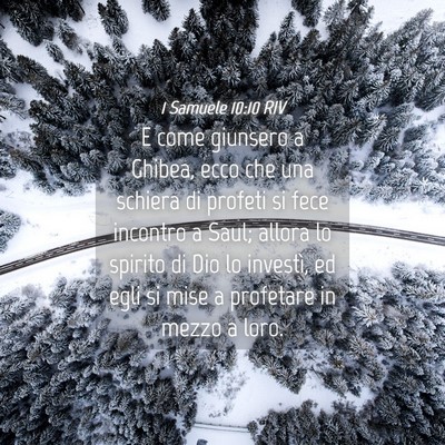 Picture 04 - 1 Samuele 10:10 RIV - E come giunsero a Ghibea, ecco che una schiera di - Bible Verse Picture