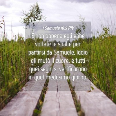 Picture 04 - 1 Samuele 10:9 RIV - E non appena egli ebbe voltate le spalle per - Bible Verse Picture