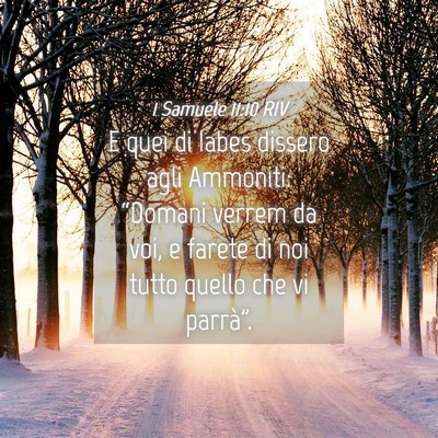 Picture 04 - 1 Samuele 11:10 RIV - E quei di Iabes dissero agli Ammoniti: “Domani - Bible Verse Picture
