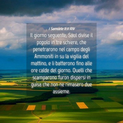 Picture 04 - 1 Samuele 11:11 RIV - Il giorno seguente, Saul divise il popolo in tre - Bible Verse Picture