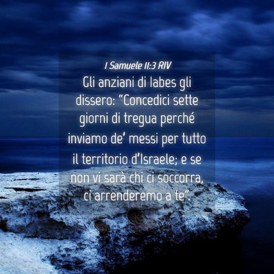 Picture 04 - 1 Samuele 11:3 RIV - Gli anziani di Iabes gli dissero: “Concedici - Bible Verse Picture