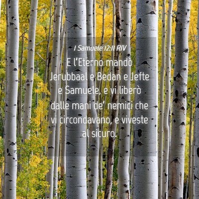 Picture 04 - 1 Samuele 12:11 RIV - E l’Eterno mandò Jerubbaal e Bedan e Jefte e - Bible Verse Picture