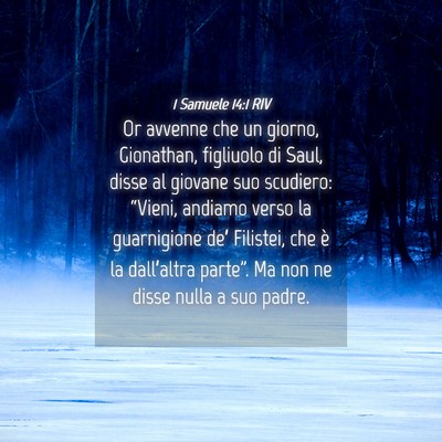 Picture 04 - 1 Samuele 14:1 RIV - Or avvenne che un giorno, Gionathan, figliuolo di - Bible Verse Picture