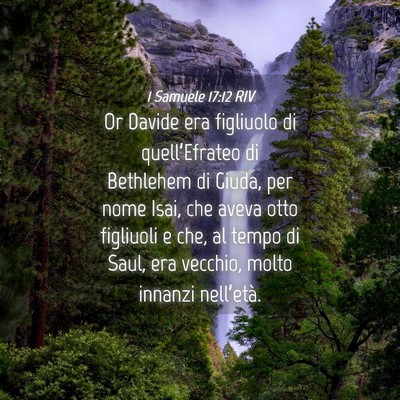 Picture 04 - 1 Samuele 17:12 RIV - Or Davide era figliuolo di quell’Efrateo di - Bible Verse Picture
