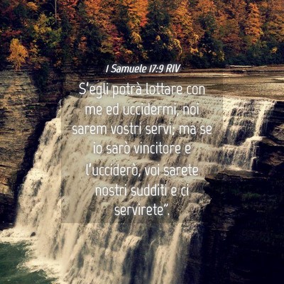 Picture 04 - 1 Samuele 17:9 RIV - S’egli potrà lottare con me ed uccidermi, noi - Bible Verse Picture