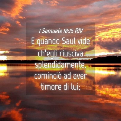 Picture 04 - 1 Samuele 18:15 RIV - E quando Saul vide ch’egli riusciva - Bible Verse Picture